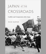 The 1960 Anpo Protests and the Origins of Contemporary Japan, with Nick Kapur 